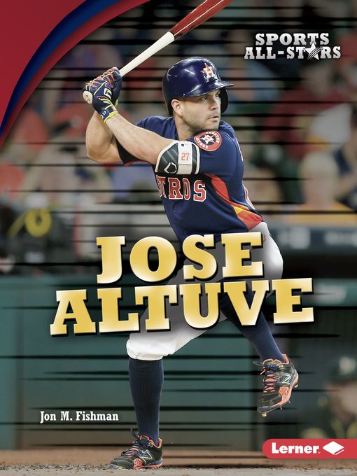 Title details for Jose Altuve by Jon M. Fishman - Wait list